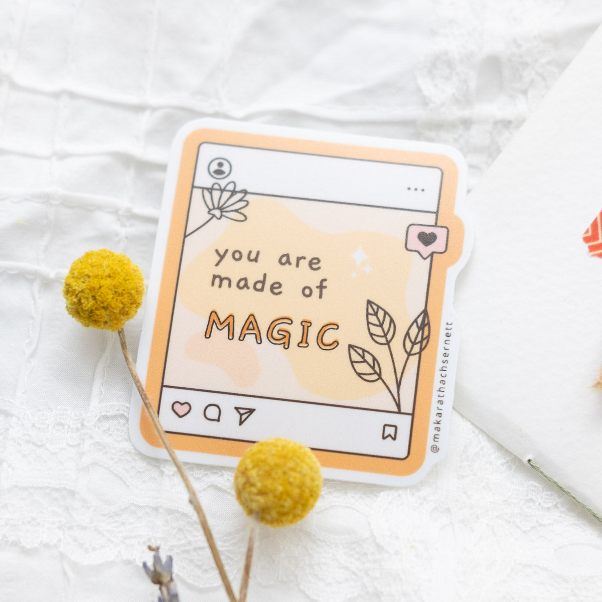 You are made of magic sticker